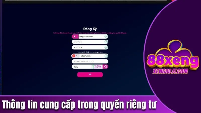 Những Chính Sách Quyền Riêng Tư Tại Xeng88 Mà Bạn Nên Biết 2 Thông tin cung cấp trong chính sách riêng tư Xeng88